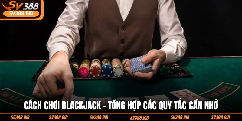 cach-choi-blackjack