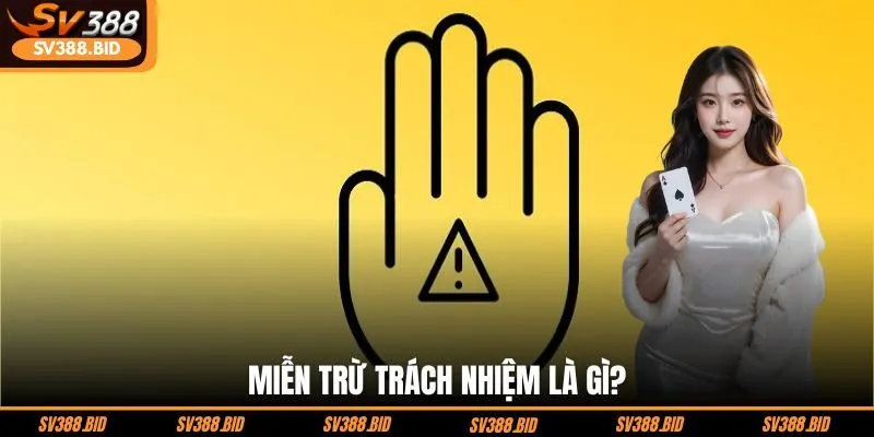 mien-tru-trach-nhiem-la-gi