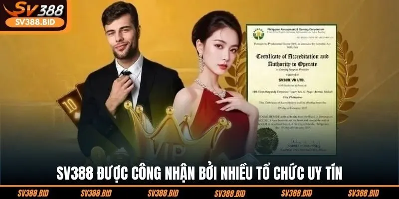 Sv388 được công nhận bởi nhiều tổ chức uy tín